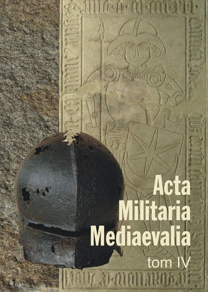 Stara Szuflada Acta Militaria Mediaevalia Tom IV